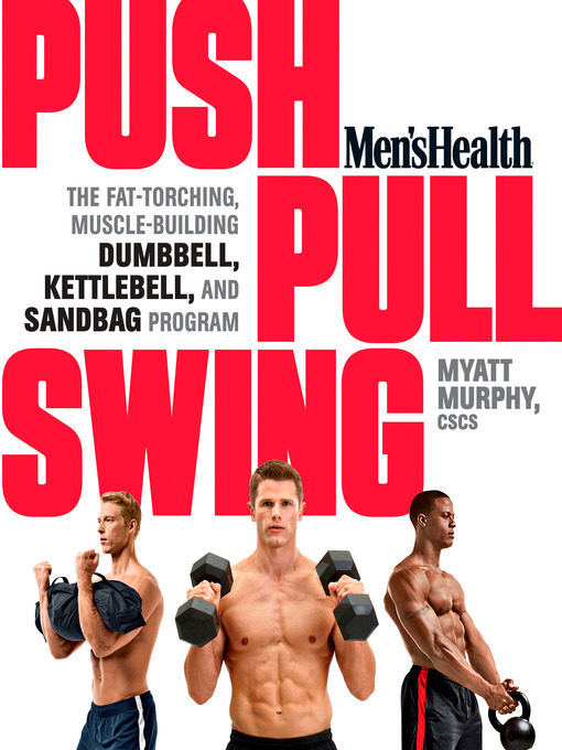 Title details for Men's Health Push, Pull, Swing by Myatt Murphy - Wait list
